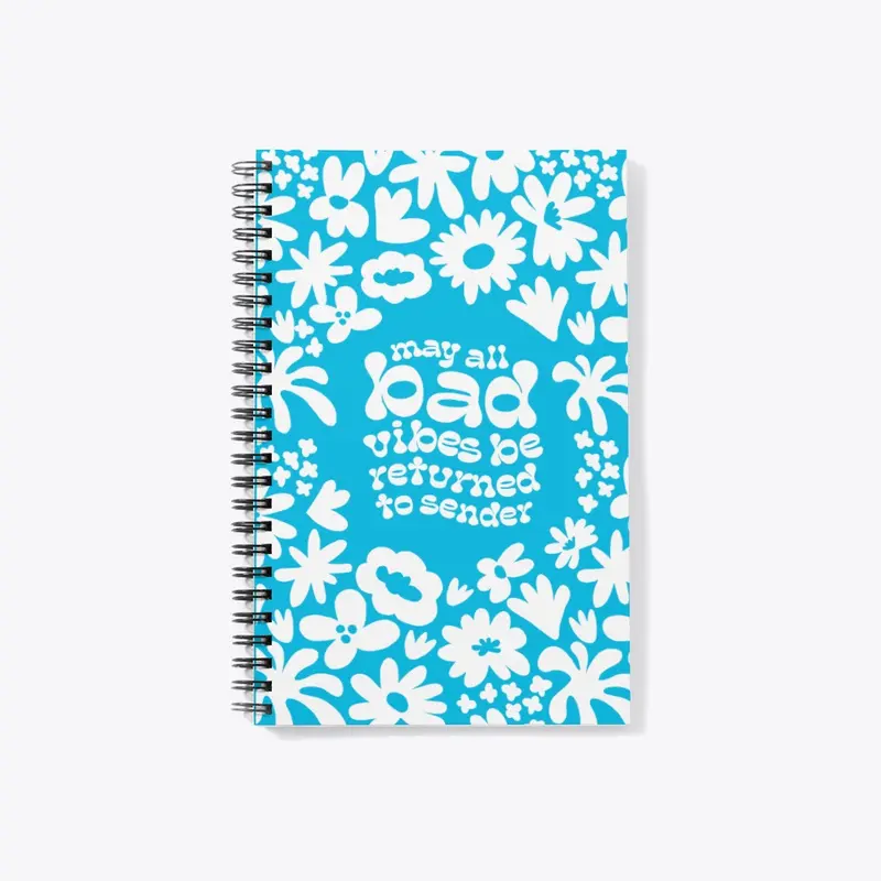 Bye Bye Bad Vibes Printed Notebook